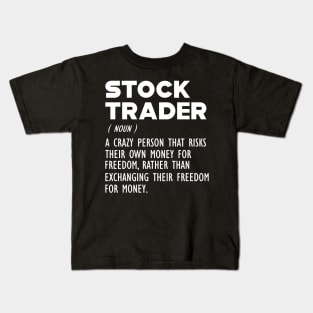 Stock Trader Definition b Kids T-Shirt